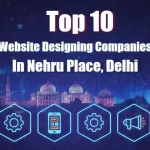 Top 10 Website Designing Companies in Nehru Place