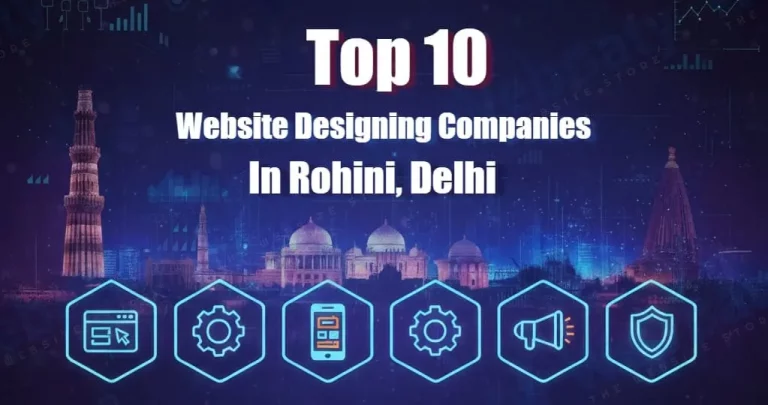 Top 10 Website Designing Companies in Rohini